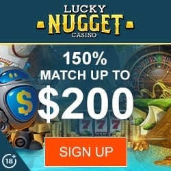 Up to $200 Free at Lucky Nugget